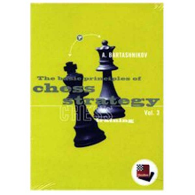 The Basic Principles of Chess Strategy Volume 3