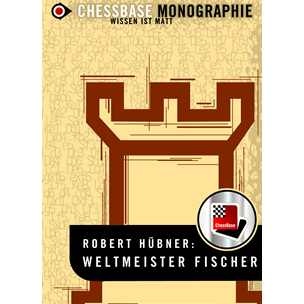 Robert Huebner: World Champion Fischer