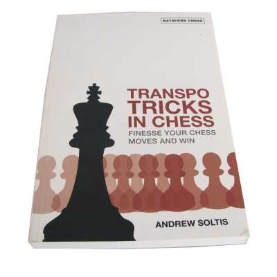 Transpo Tricks in Chess by Andrew Soltis