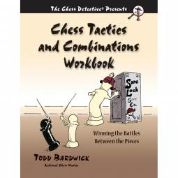 Chess Tactics and Combinations Workbook