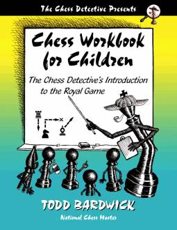 Chess Workbook for Children by Todd Bardwick