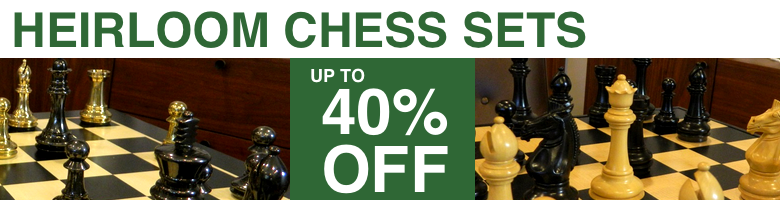 Save up to 40 percent on our heirloom chess set collection